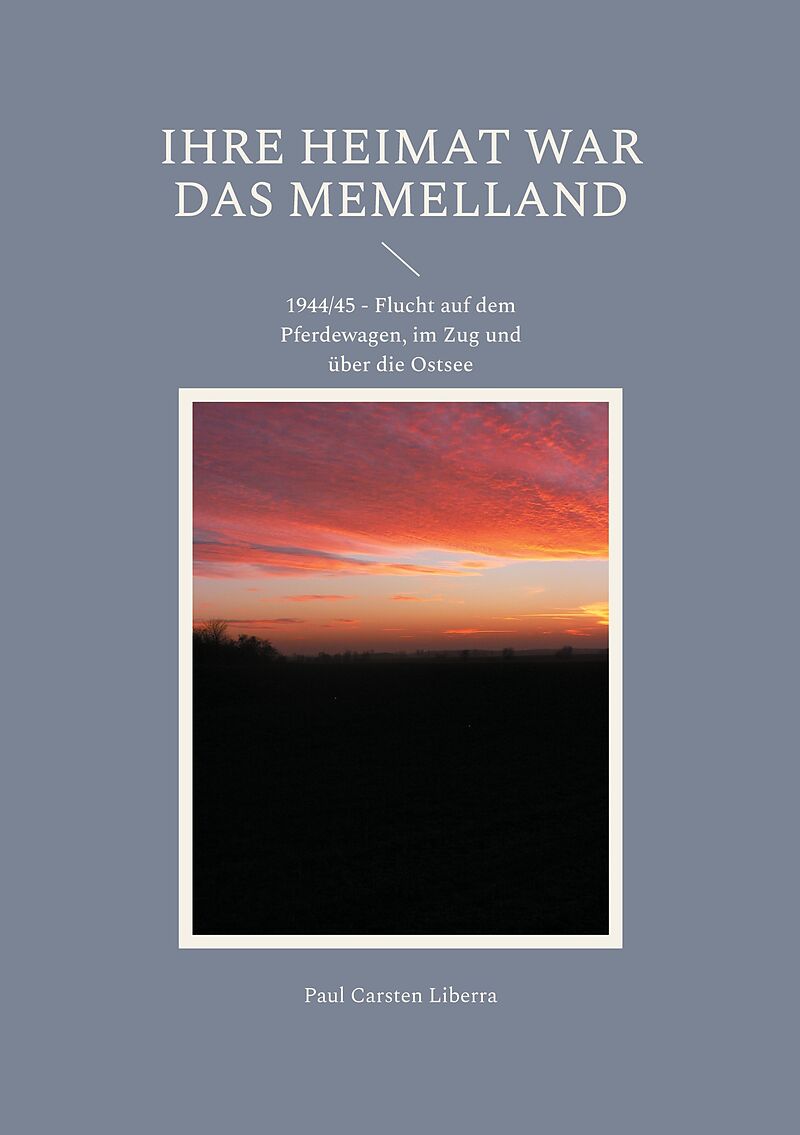 Ihre Heimat war das Memelland