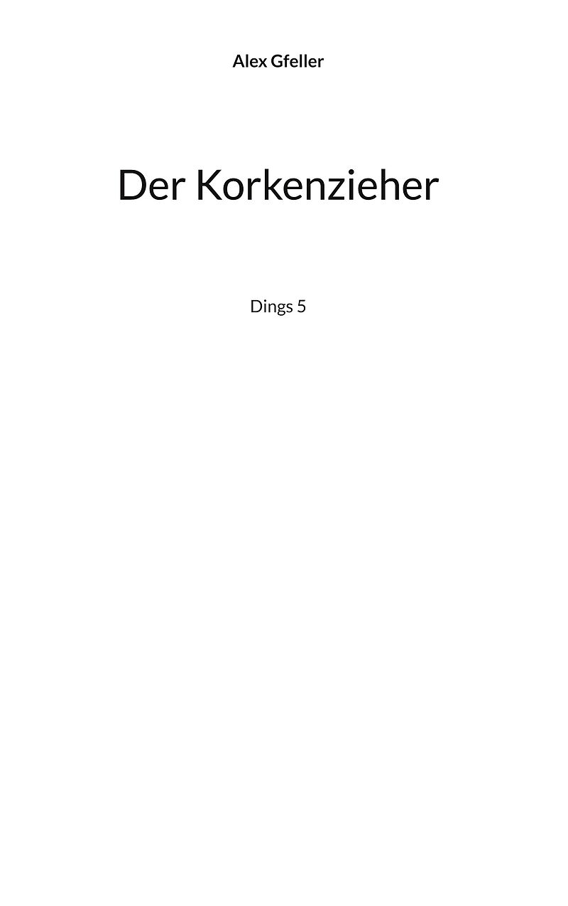 Der Korkenzieher