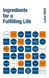 Kartonierter Einband Ingredients for a Fulfilling Life von Lukas Stähli