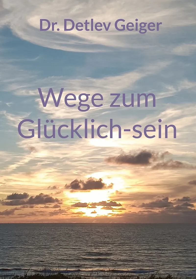 Wege zum Glücklich-sein