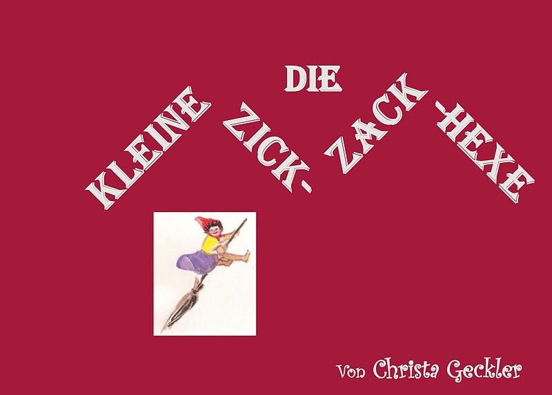 Die kleine Zick-Zack-Hexe