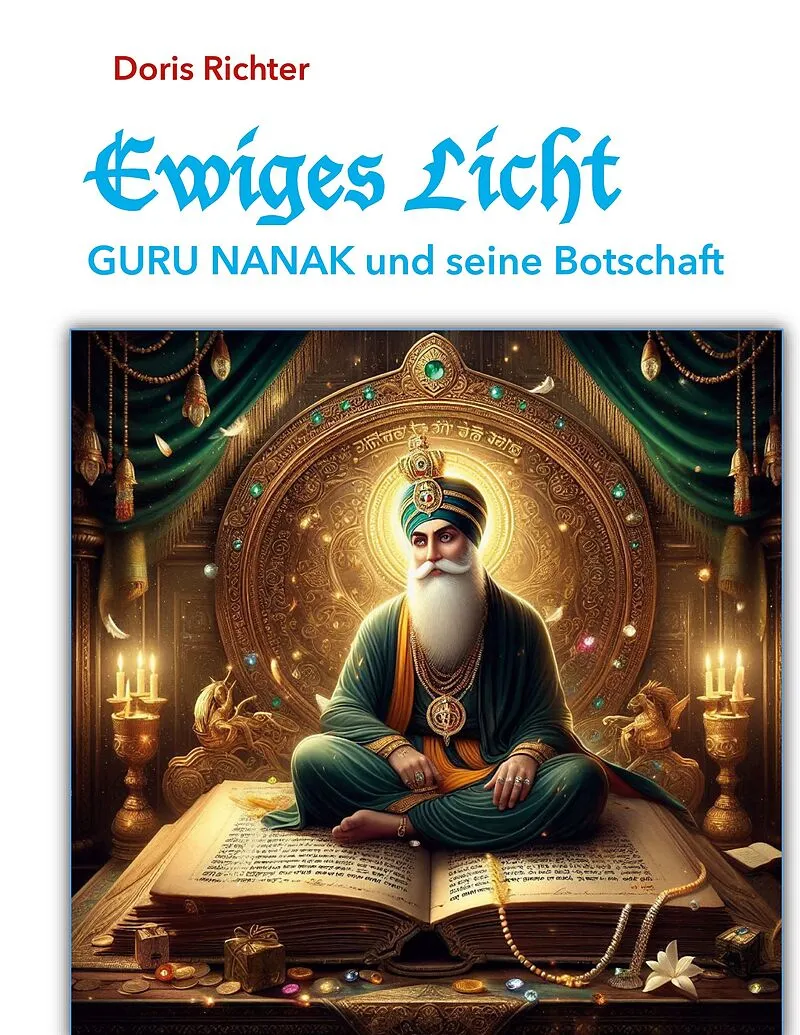 Ewiges Licht - GURU NANAK und seine Botschaft