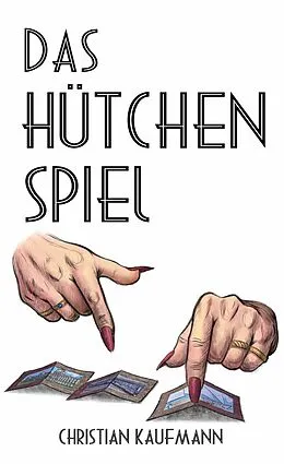 E-Book (epub) Das Hütchenspiel von Christian Kaufmann