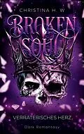E-Book (epub) Broken Soul von Christina H. W.
