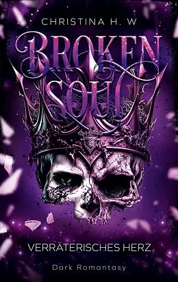 E-Book (epub) Broken Soul von Christina H. W.