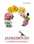 E-Book (epub) Jahresbogen in Gedichten und Geschichten von Sylvia Wentzlau