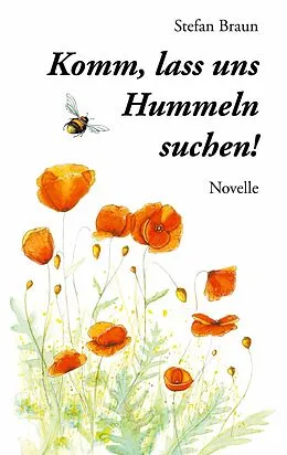 E-Book (epub) Komm, lass uns Hummeln suchen! von Stefan Braun
