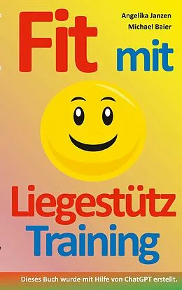 E-Book (epub) Fit mit Liegestütz-Training von Angelika Janzen, Michael Baier