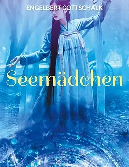 E-Book (epub) Seemädchen von Engelbert Gottschalk