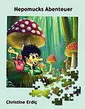 E-Book (epub) Nepomucks Abenteuer von Christine Erdic