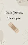 E-Book (epub) Adenomyose von Emilia Harbers