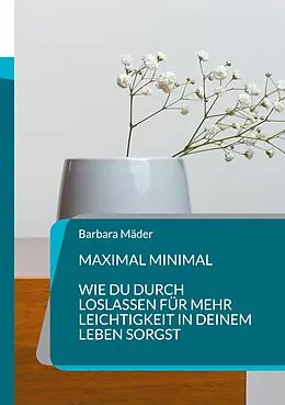 E-Book (epub) Maximal minimal von Barbara Mäder