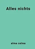 E-Book (epub) Alles nichts von Alma Calma