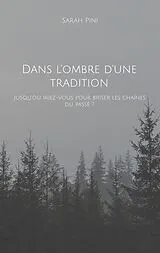 E-Book (epub) Dans l'ombre d'une tradition von Sarah Pini