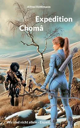 E-Book (epub) Expedition Chomâ von Alfred Rüttimann