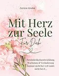 E-Book (epub) Mit Herz zur Seele von Patricia Strahm