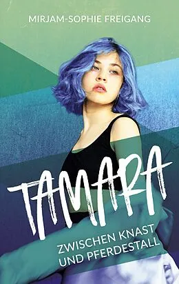 E-Book (epub) Tamara von Mirjam-Sophie Freigang