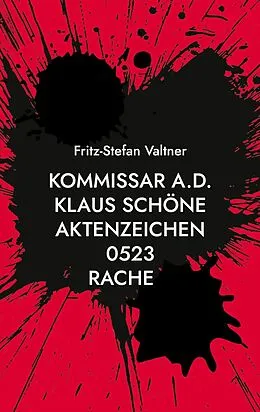 E-Book (epub) Kommissar a.D. Klaus Schöne von Fritz-Stefan Valtner