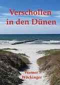 E-Book (epub) Verschollen in den Dünen von Werner Wöckinger