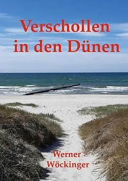 E-Book (epub) Verschollen in den Dünen von Werner Wöckinger