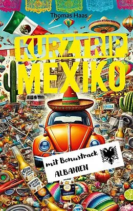 E-Book (epub) Kurztrip Mexiko von Thomas Haas