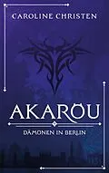 E-Book (epub) Akarou von Caroline Christen