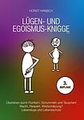 E-Book (epub) Lügen- und Egoismus-Knigge 2100 von Horst Hanisch