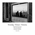 E-Book (epub) Venedig - Venice - Venezia von Tobias Riedl