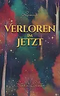 E-Book (epub) Verloren im Jetzt von Stella Elster