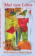 E-Book (epub) Mut zum Leben von Karin Hartel