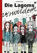 E-Book (epub) Die Lagoms verwildern von Jennifer Klein