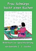 E-Book (epub) Frau Schnürps backt einen Kuchen von Gabrielle C. J. Couillez