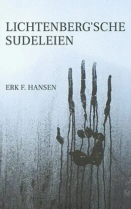 E-Book (epub) Lichtenberg'sche Sudeleien von Erk F. Hansen