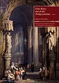E-Book (epub) Eine Reise durch die Weltgeschichte Band 1 von Helmut Preußler
