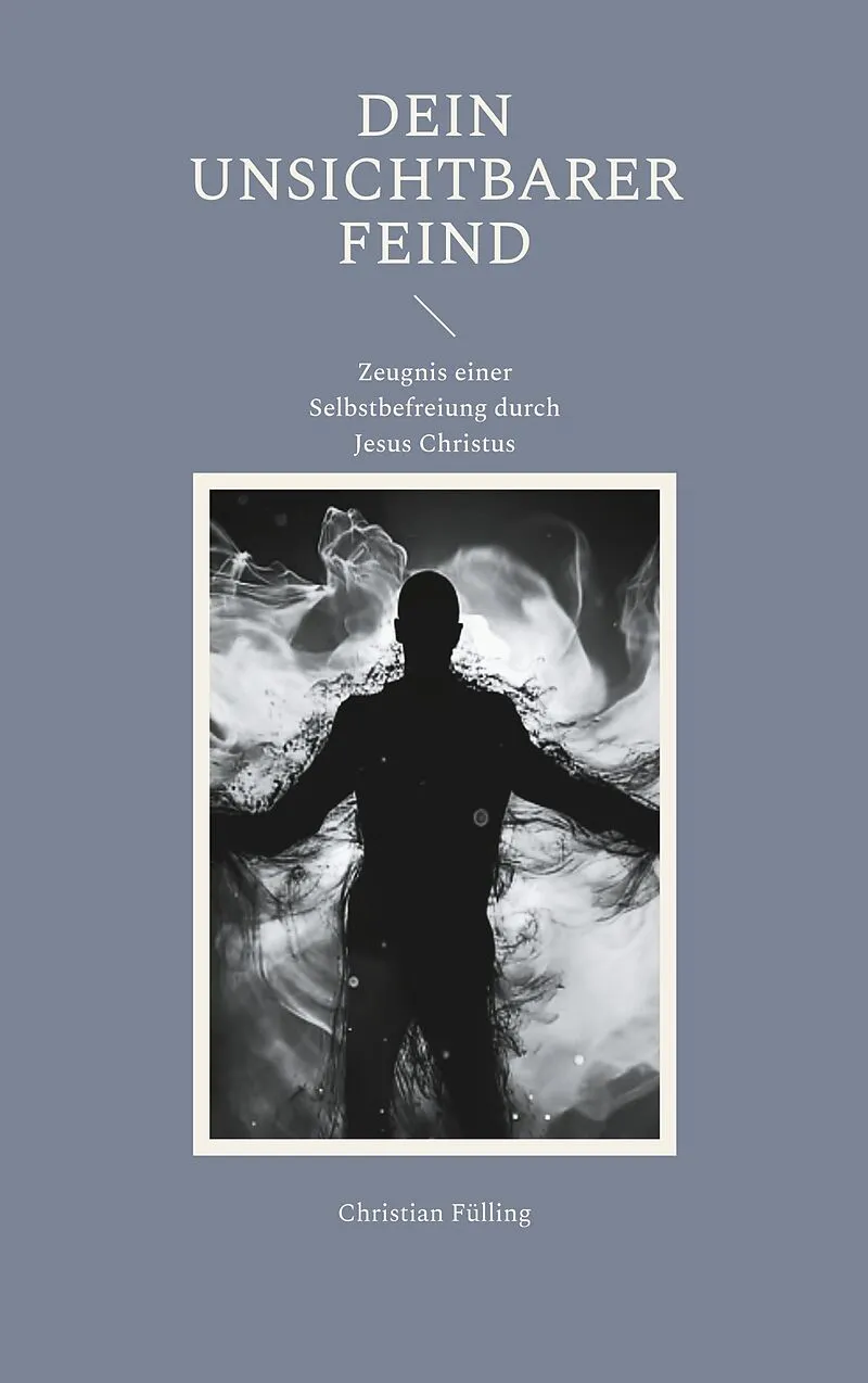 Dein unsichtbarer Feind