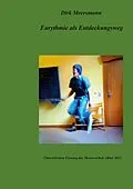 E-Book (epub) Eurythmie als Entdeckungsweg von Dirk Meersmann