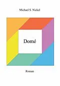 E-Book (epub) Domé von Michael S. Nickel