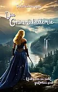 E-Book (epub) Die Grimmakademie von Sophia Veronica Hjejle