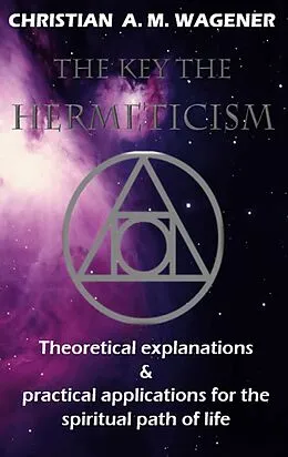 E-Book (epub) The keys to hermeticism von Christian Wagener