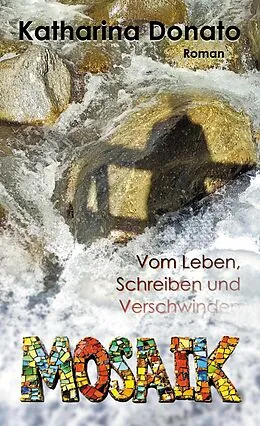 E-Book (epub) Mosaik von Katharina Donato