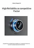E-Book (epub) High Reliability as competitive Factor von Helmut Steigele