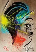 E-Book (epub) INTOXIKATION von Kristina Schippling, Matthias A. K. Zimmermann
