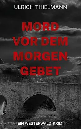 E-Book (epub) Mord vor dem Morgengebet von Ulrich Thielmann