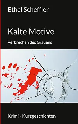 E-Book (epub) Kalte Motive von Ethel Scheffler