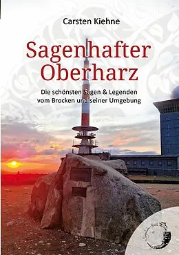 E-Book (epub) Sagenhafter Oberharz von Carsten Kiehne
