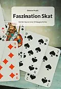 E-Book (epub) Faszination Skat von Dietmar Prudix