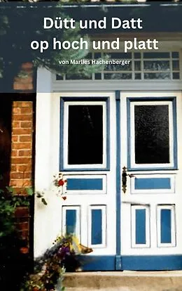 E-Book (epub) Dütt und Datt von Marlies Hachenberger