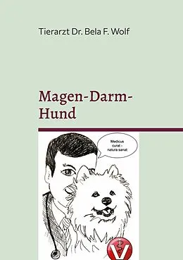 E-Book (epub) Magen-Darm-Hund von Bela Ferenz Wolf