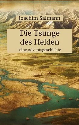 E-Book (epub) Die Tsunge des Helden von Joachim Salmann