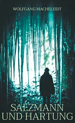 E-Book (epub) Salzmann und Hartung von Wolfgang Macheleidt